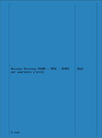 Femme-Tete-Temps Streichquartett Partitur + Stimmen