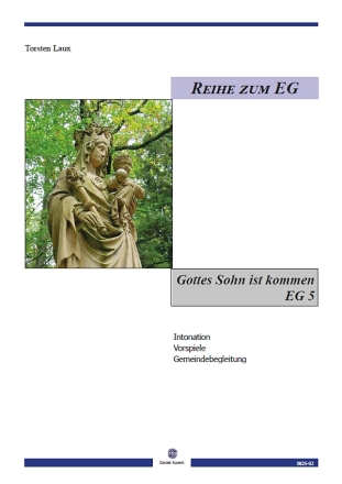 Gottes Sohn ist kommen EG 5 f�r Orgel