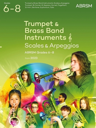 Scales And Arpeggios  Grades 6-8 from 2023  for trumpet & brass band instruments (treble clef)