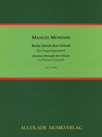 Reise durch den Orient (Journey through the Orient) f�r 4 Fagotte Partitur und Stimmen