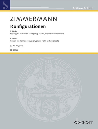 Konfigurationen (8 St�cke) f�r Klarinette, Schlagzeug, Klavier, Violine und Violoncello Partitur und Stimmen