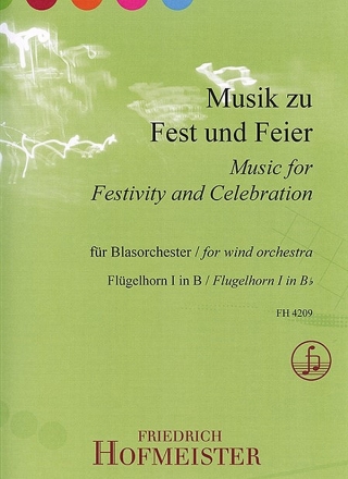 Musik zu Fest und Feier f�r Blasorchester Fl�gelhorn 1 in B
