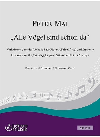 Alle V�gel sind schon da f�r Fl�te und Streicher Partitur und Stimmen