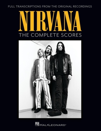Nirvana - The Complete Scores Vocal, Guitar, Bass Guitar and Drum Set Partitur Gebunden