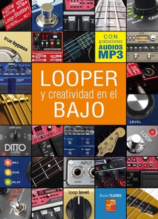 Looper y creatividad en el bajo E-Bass Buch + Online-Audio