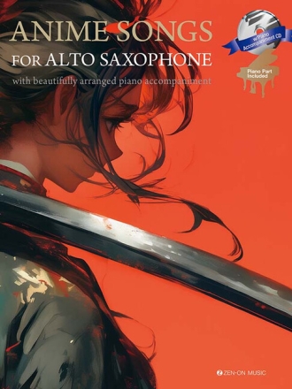 Anime Songs for Alto Saxophone Alt-Saxophon und Klavier-Begleitung Partitur und Stimme