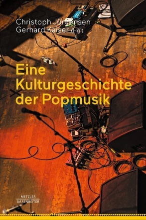 Eine Kulturgeschichte der Popmusik  Hardcover