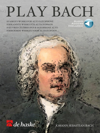 Play Bach Altsaxophon Buch + Online-Audio