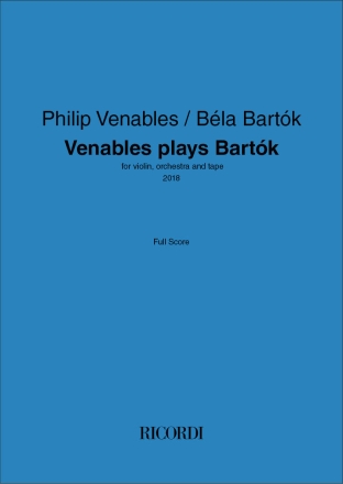 Venables plays Bart�k Violin, Orchestra, Electronics Partitur