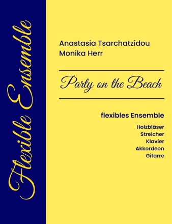 Party on the Beach f�r flexibles Ensemble Partitur und Stimmen
