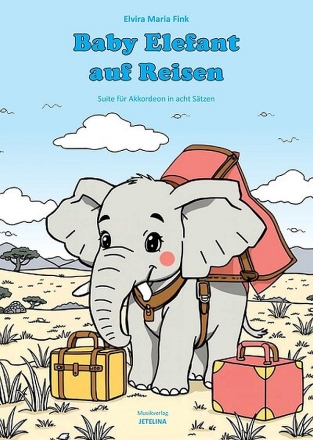 Baby Elefant auf Reisen f�r Akkordeon solo (MII/Standardbass)