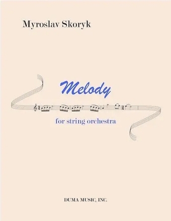 Melody for string orchestra score and parts