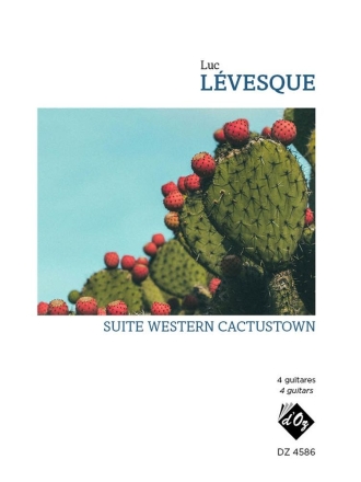Suite Western Cactustown Gitarrenquartett Partitur + Stimmen