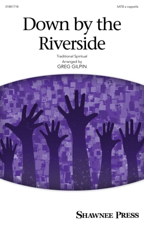 Down by the Riverside SATB a Cappella Chorpartitur