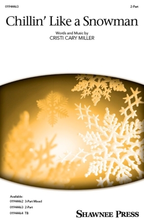 Chillin' Like a Snowman 2-Part Choir Chorpartitur