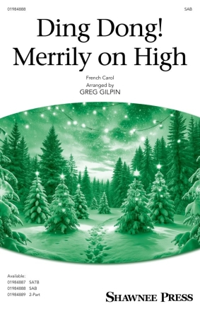 Ding Dong! Merrily on High SAB Chorpartitur