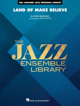 Land of Make Believe Jazz Ensemble Partitur + Stimmen
