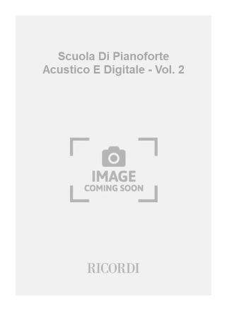 Scuola Di Pianoforte Acustico E Digitale - Vol. 2 Klavier Partitur + CD