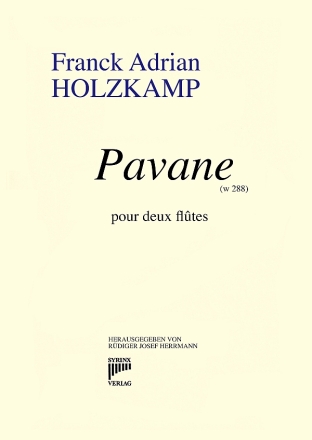 La Pavane f�r 2 Fl�ten Partitur und Stimmen