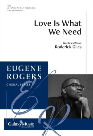 Love Is What We Need TTBB and Piano Chorpartitur