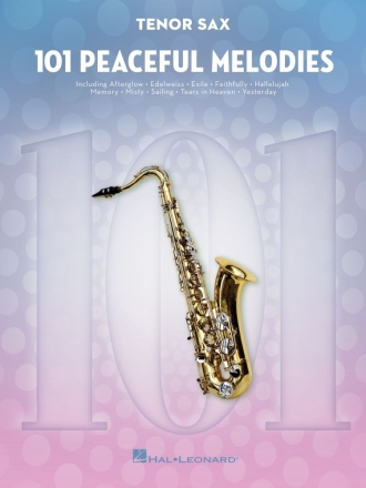 101 Peaceful Melodies for Tenor Sax Tenorsaxophon Buch