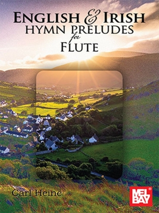 English and Irish Hymn Preludes for Flute Fl�te Buch