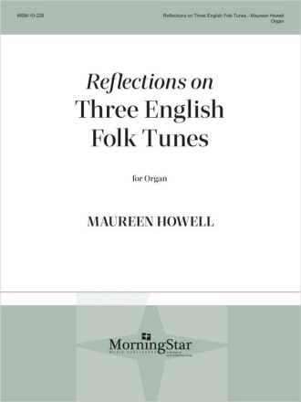 Reflections on Three English Folk Tunes Orgel Buch