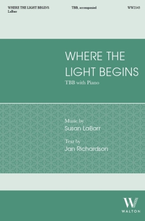 Where the Light Begins TBB and Piano Chorpartitur