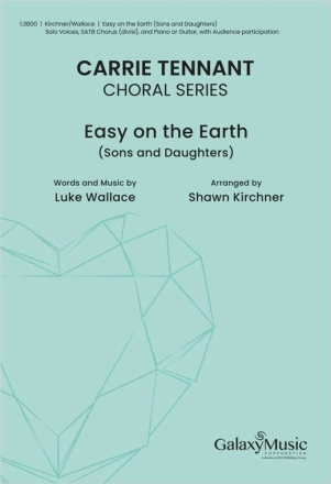 Easy on the Earth Solo, SATB and Piano Chorpartitur