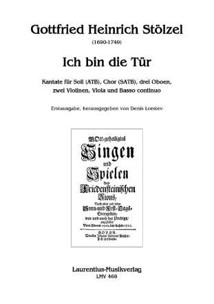 Ich bin die T�r f�r Soli (ATB), gem Chor, 3 Oboen, 2 Vl, Va und B.C. Partitur