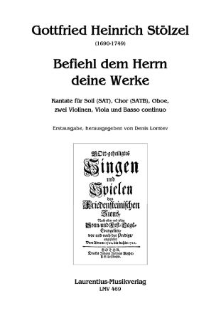Befiehl dem Herrn deine Werke f�r Soli (SAT), gem Chor, Oboe, 2 Vl, Va und Basso continuo Partitur