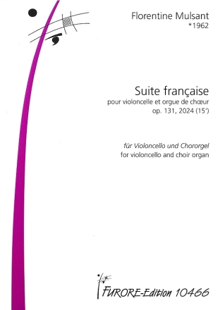 Suite francaise op. 131 (2024) f�r Violoncello und Chororgel