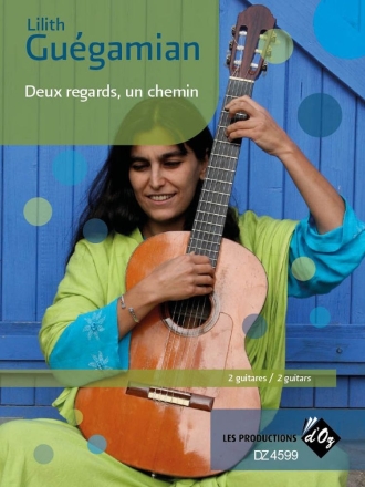 Deux regards, un chemin Guitar Duet Buch + Einzelstimme(n)