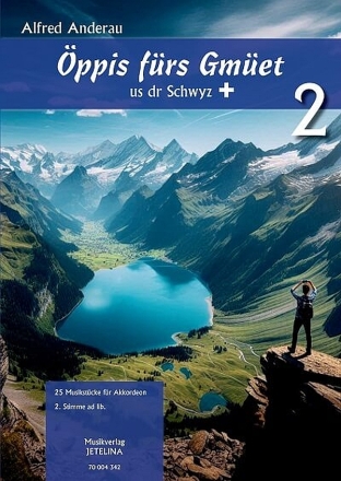 �ppis f�rs Gm�et us dr Schwyz Band 2 f�r Akkordeon (2. Stimme ad lib.)
