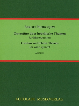 Ouvert�re �ber hebr�ische Themen f�r Bl�serquintett (Fl�te, Oboe, Klarinette, Horn, Fagott) Partitur und Stimmen