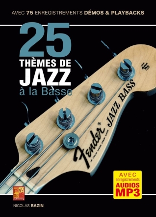 25 th�mes de jazz � la basse E-Bass Buch + Online-Audio