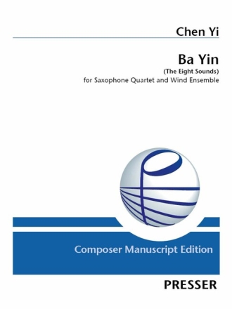 Ba Yin 4 Saxophone (SATB) und Bl�ser-Ensemble Partitur und Stimmen