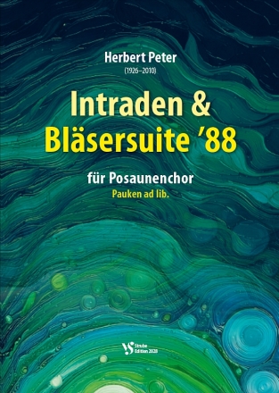 Intraden & Bl�sersuite �88 f�r Posaunenchor (Pauken ad lib.) Partitur