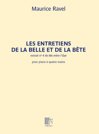 Les Entretiens de la Belle et la B�te Piano 4Hands Buch