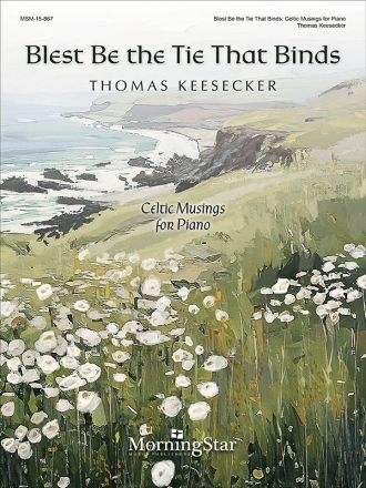 Blest Be the Tie That Binds Klavier Buch