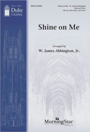 Shine on Me SAB, Piano, Double Bass and Percussion Chorpartitur