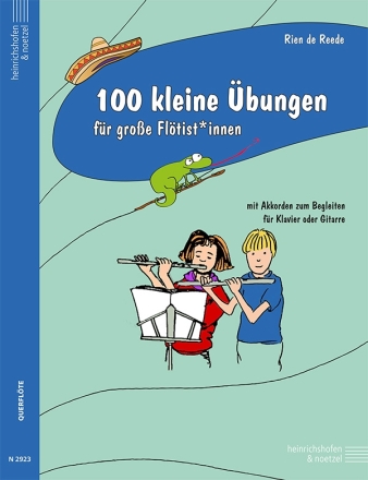 100 kleine �bungen f�r gro�e Fl�tist*innen f�r Fl�te mit Akkorden zum Begleiten f�r Klavier / Gitarre