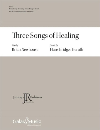 Three Songs of Healing SATB divisi a Cappella Chorpartitur