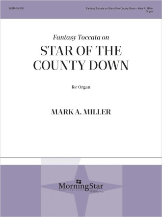 Fantasy Toccata on Star of the County Down Orgel Buch