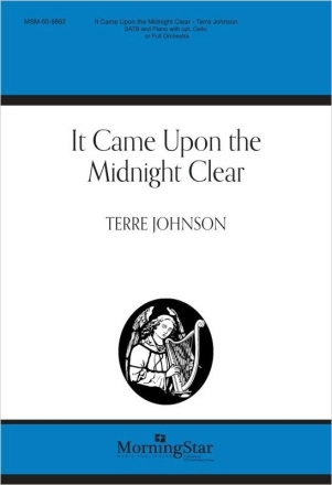 It Came Upon the Midnight Clear SATB and Piano, Cello and Orchestra Chorpartitur