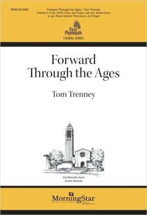 Forward Through the Ages Children?s Choir, SATB and Ensemble Chorpartitur