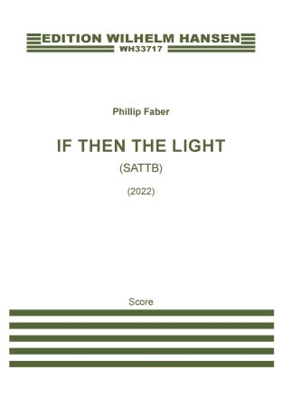If Then The Light SATTB Partitur