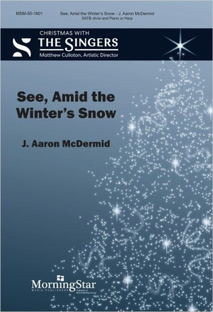 See, Amid the Winter's Snow SATB divisi and Piano Chorpartitur
