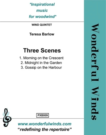 Three Scenes grade 6-8 for wind quintet (fl, ob, hrn, clar, bassoon) score and parts