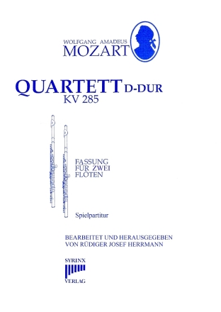 Quartett D-Dur KV285 f�r 2 Fl�ten (fakultativ 3 Fl�ten) Partitur und Stimmen